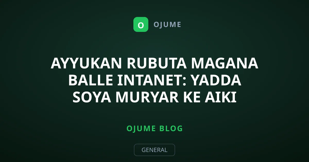 Ayyukan Rubuta Magana Balle Intanet: Yadda Soya Muryar Ke Aiki